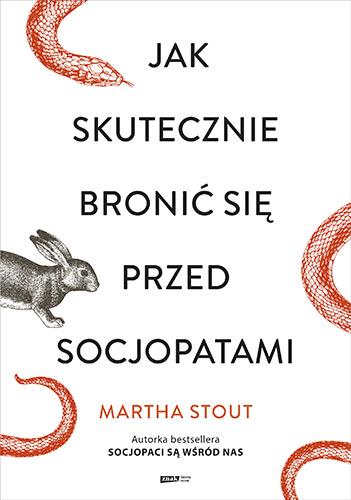 JAK SKUTECZNIE BRONIĆ SIĘ PRZED SOCJOPATAMI WYD. K