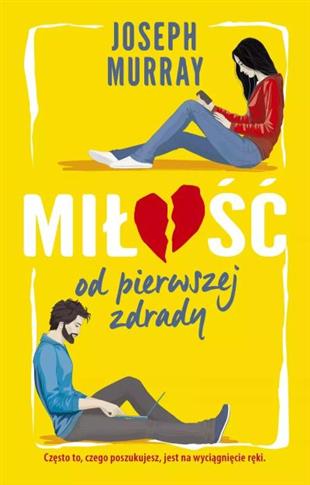 MIŁOŚĆ OD PIERWSZEJ ZDRADY