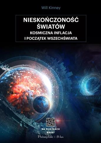 Nieskończoność światów. Kosmiczna inflacja i począ