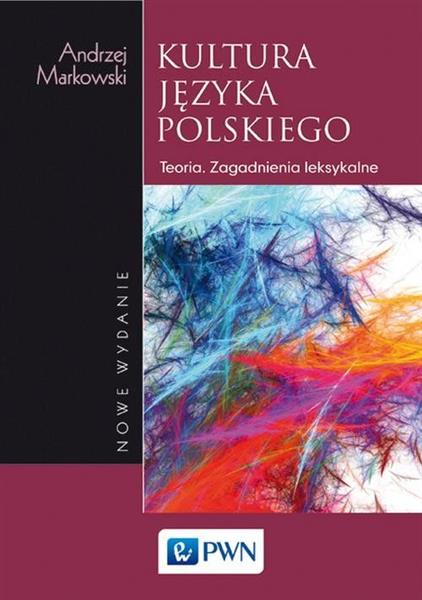 KULTURA JĘZYKA POLSKIEGO. TEORIA. ZAGADNIENIA