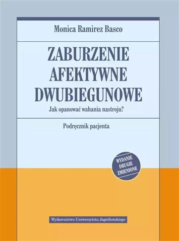 ZABURZENIE AFEKTYWNE DWUBIEGUNOWE. JAK OPANOWAĆ...