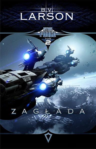 STAR FORCE. TOM 2. ZAGŁADA