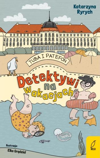 TUBA I PATEFON. DETEKTYWI NA WAKACJACH
