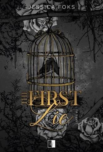The First Lie. Seria Liars. Tom 1
