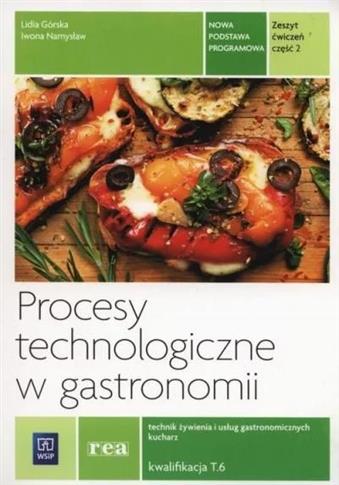 Procesy technologiczne w gastronomii. Techniki