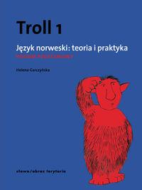 TROLL 1. JĘZYK NORWESKI. TEORIA I PRAKTYKA.