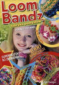 LOOM BANDZ FABRYKA POMYSŁÓW