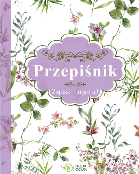 PRZEPIŚNIK. ZAPISZ I UGOTUJ