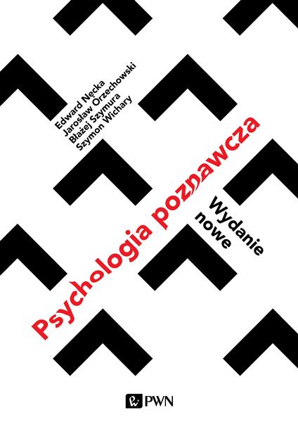 PSYCHOLOGIA POZNAWCZA. WYDANIE NOWE