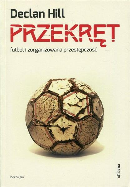 PRZEKRĘT.FUTBOL I ZORGANIZOWANA PRZESTĘPCZOŚĆ