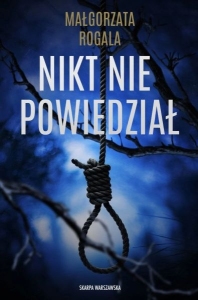 ROGALA NIKT NIE POWIEDZIAŁ