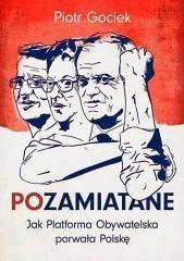 POZAMIATANE. JAK PLATFORMA OBYWATELSKA PORWAŁA?