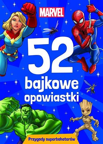 52 bajkowe opowiastki. Przygody superbohaterów. Ma