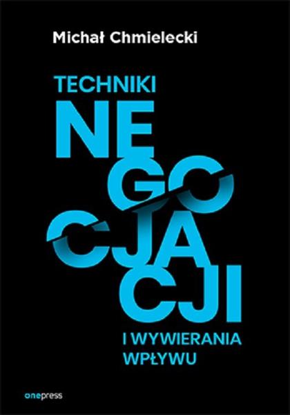 TECHNIKI NEGOCJACJI I WYWIERANIA WPŁYWU