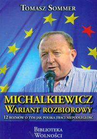 MICHALKIEWICZ. WARIANT ROZBIOROWY. 12 ROZMÓW