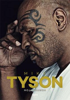 MIKE TYSON. MOJA PRAWDA