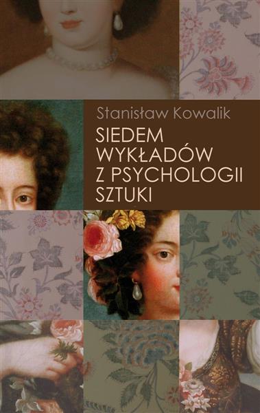 SIEDEM WYKŁADÓW Z PSYCHOLOGII SZTUKI