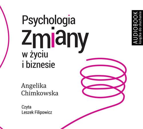 PSYCHOLOGIA ZMIANY W ŻYCIU I BIZNESIE - AUDIOBOOK