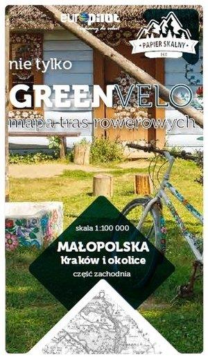 KRAKÓW I OKOLICE ZACHÓD NIE TYLKO GREEN VELO 100%