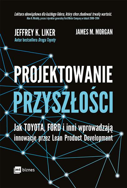 PROJEKTOWANIE PRZYSZŁOŚCI. JAK TOYOTA, FORD I INNI