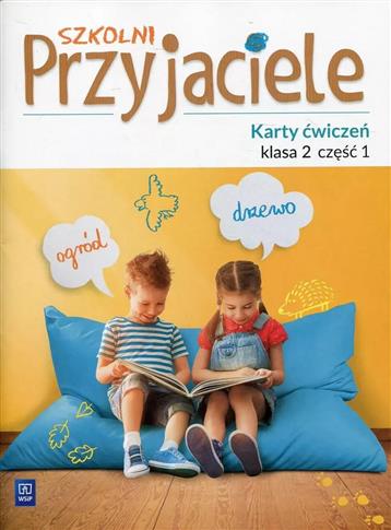 Szkolni Przyjaciele. Karty ćwiczeń. Klasa 2. Część