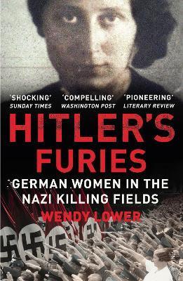 Furie Hitlera: Niemieckie kobiety na nazistows....