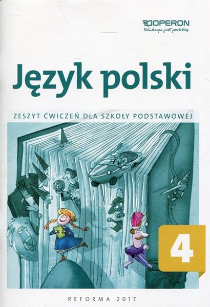 JĘZYK POLSKI 4. ZESZYT ĆWICZEŃ DLA SZKOŁY PODST.