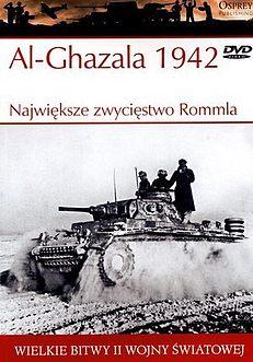 WIELKIE BITWY II WOJNY ŚWIATOWEJ. AL-GHAZALA 1942