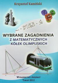 WYBRANE ZAGADNIENIA Z MATEMATYCZNYCH KÓŁEK