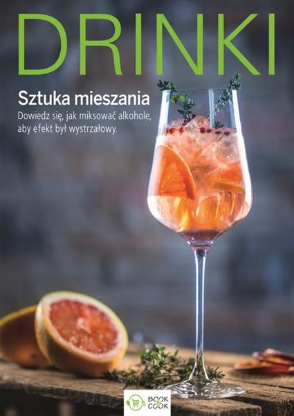 DRINKI. SZTUKA MIESZANIA