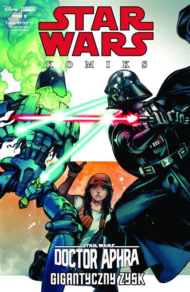 STAR WARS KOMIKS. TOM 2. DOCTOR APHRA, GIGANTYCZNY