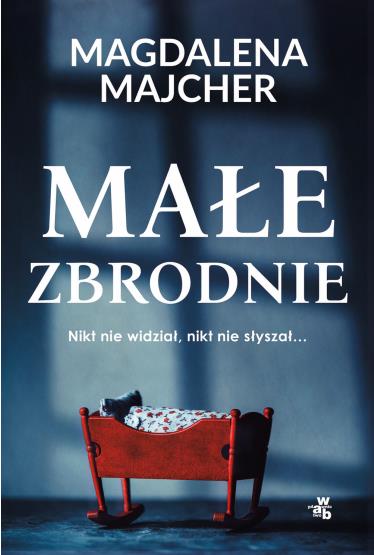 MAŁE ZBRODNIE