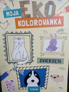 ZWIERZĘTA. MOJA EKO KOLOROWANKA BR