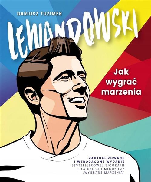 LEWANDOWSKI. JAK WYGRAĆ MARZENIA