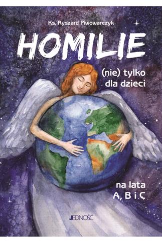 Homilie (nie) tylko dla dzieci na lata A, B i C