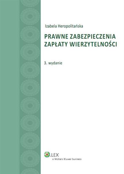 PRAWNE ZABEZPIECZENIA ZAPŁATY WIERZYTELNOŚCI