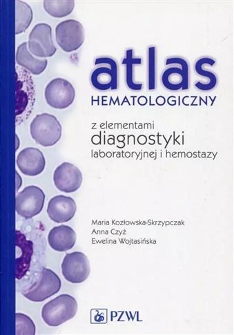 Atlas hematologiczny z elementami diagnostyki labo