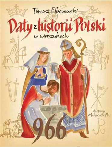 DATY Z HISTORII POLSKI W WIERSZYKACH