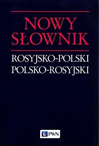 Nowy słownik rosyjsko-polski polsko-rosyjski