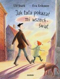 JAK TATA POKAZAŁ MI WSZECHŚWIAT