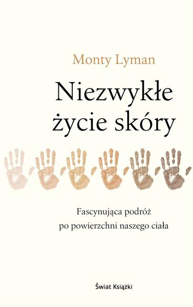 NIEZWYKŁE ŻYCIE SKÓRY