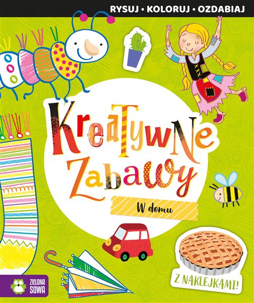 KREATYWNE ZABAWY. W DOMU
