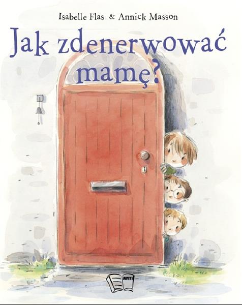 JAK ZDENERWOWAĆ MAMĘ?