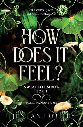 How Does It Feel? Światło i mrok. Tom 1