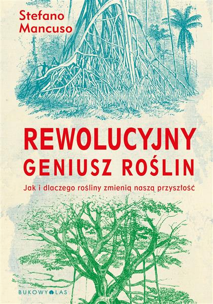 REWOLUCYJNY GENIUSZ ROŚLINREWOLUCYJNY GENIUSZ