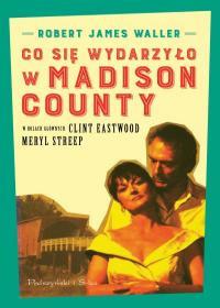 CO SIĘ WYDARZYŁO W MADISON COUNTY