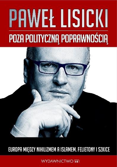 POZA POLITYCZNĄ POPRAWNOŚCIĄ