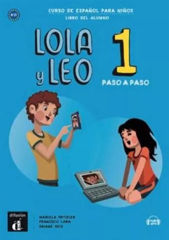 Lola y Leo paso a paso 1. Libro del alumno. A1.1