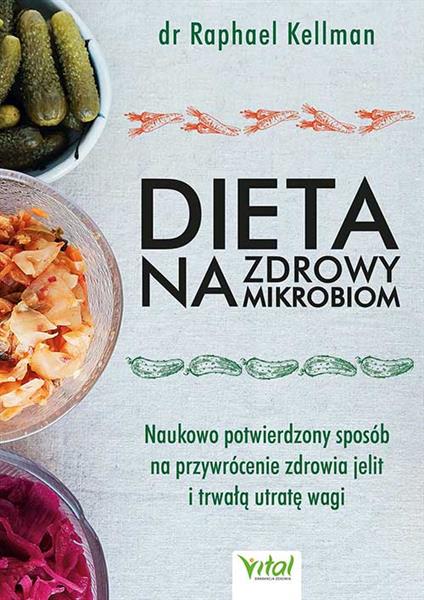 DIETA NA ZDROWY MIKROBIOM. NAUKOWO POTWIERDZONY...