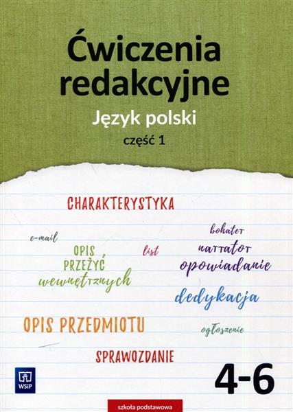 JĘZYK POLSKI. ĆWICZENIA REDAKCYJNE. KLASY 4-6. SZK